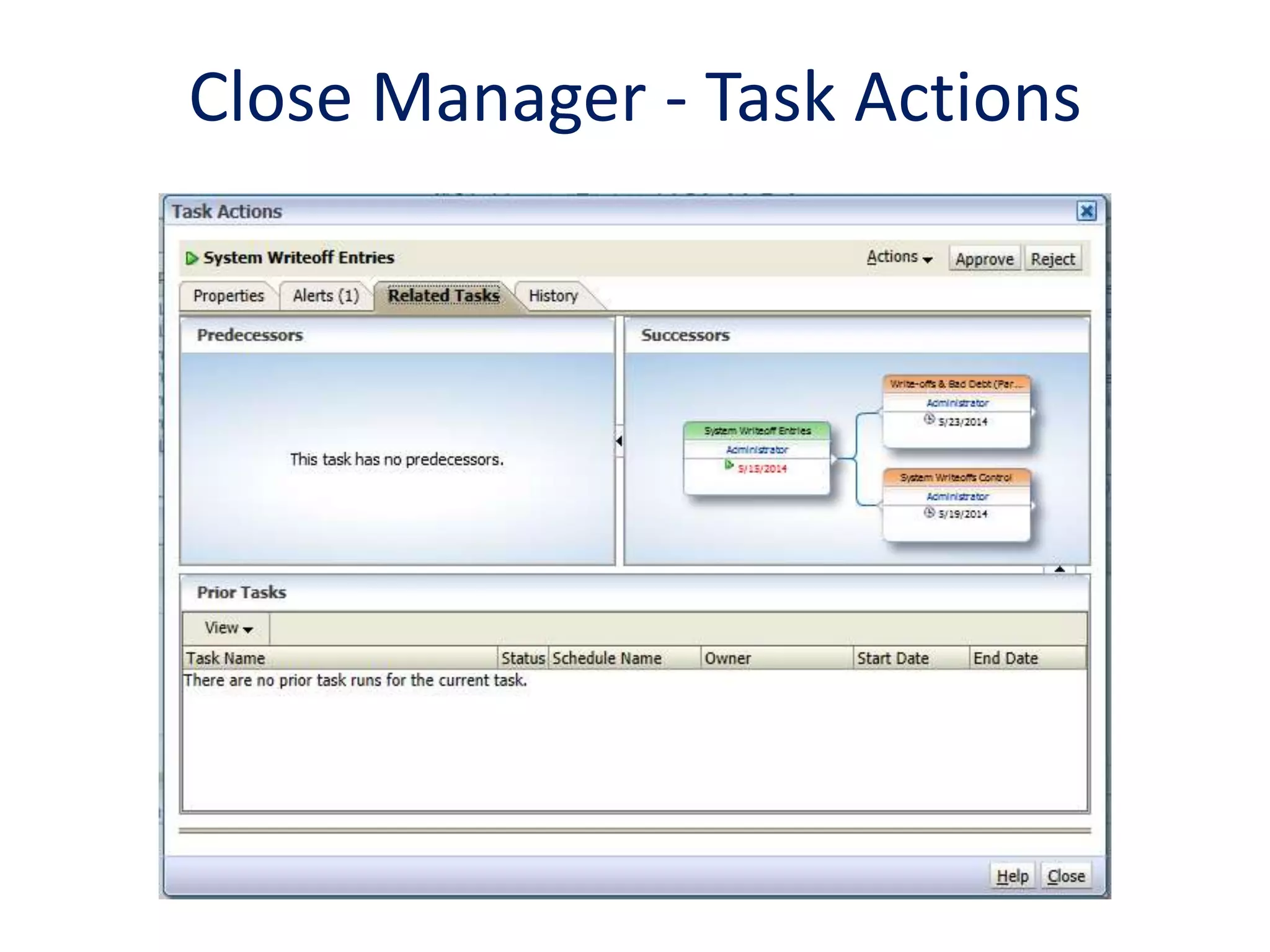 Close Manager - Task Actions
 