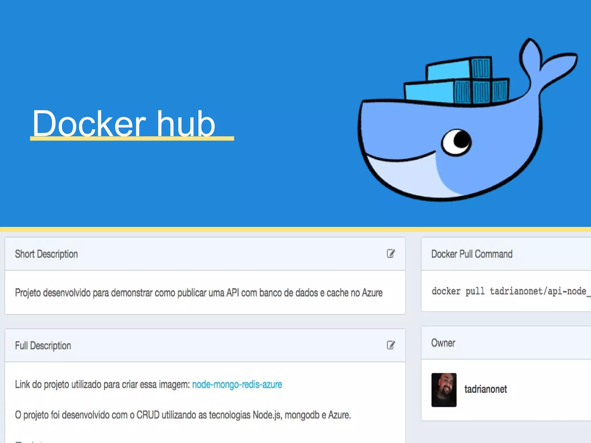 Docker hub
 