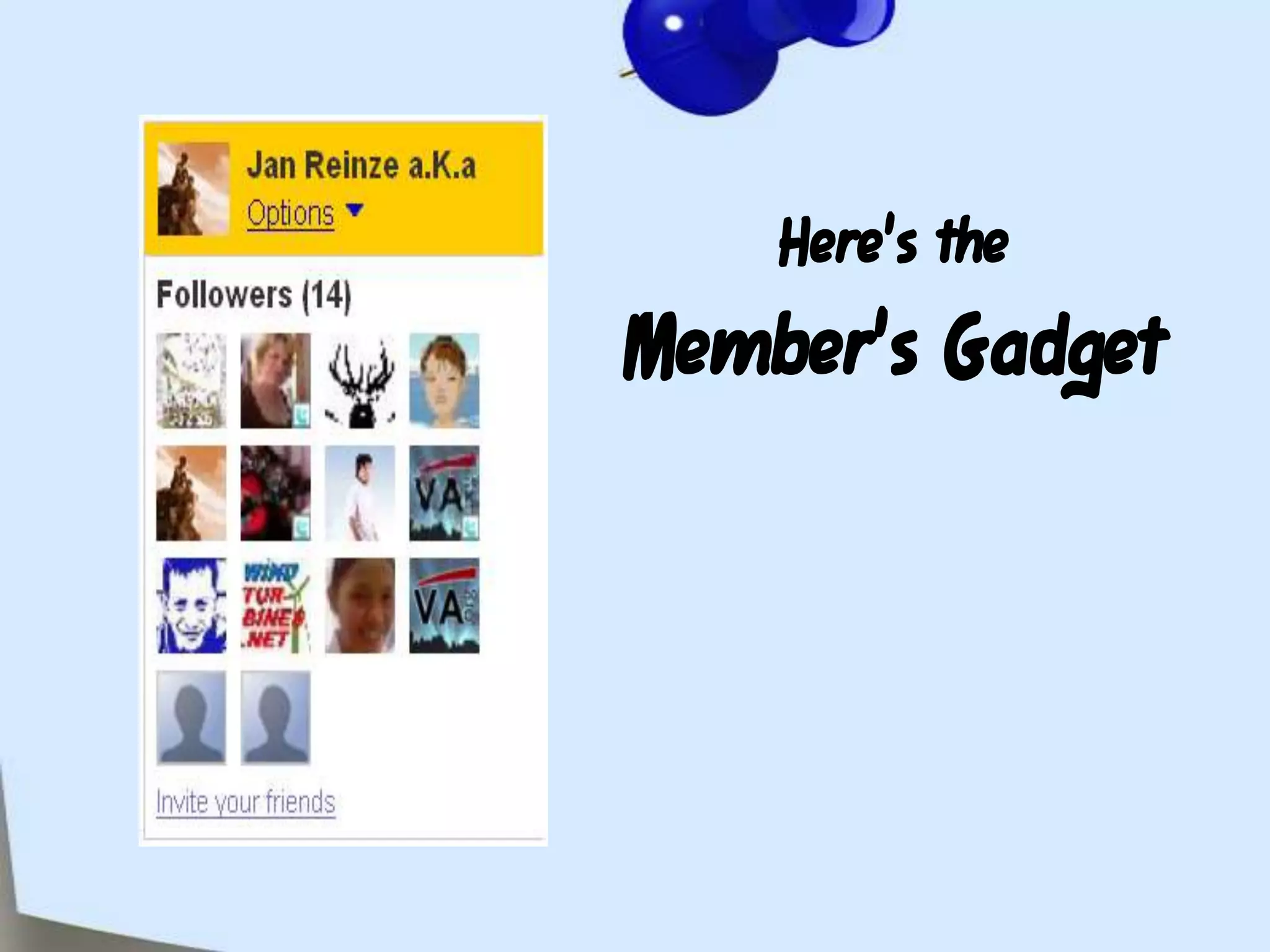 Here's the Member's Gadget