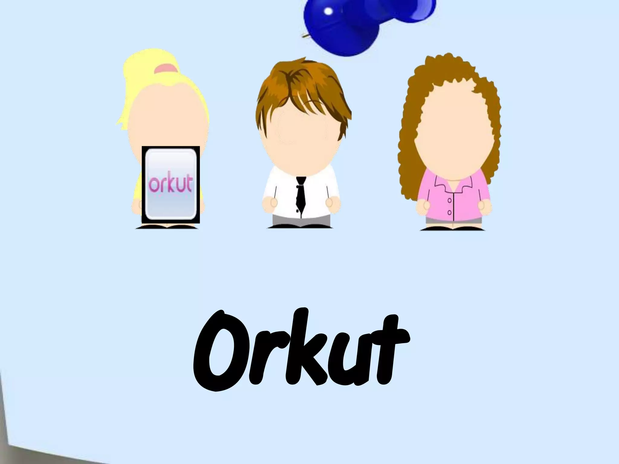 Orkut