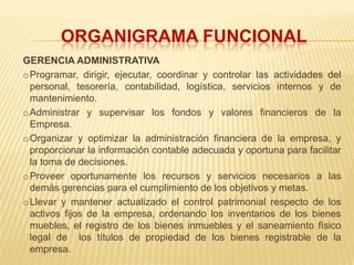Generar beneficios y utilidades a favor de la empresa, socios, personal que laboran ella para tener la solvencia económica y social.