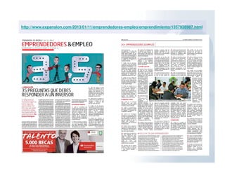 http://www.expansion.com/2013/01/11/emprendedores-empleo/emprendimiento/1357928987.html
 