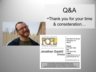 Q&A

-Thank you for your time
& consideration…

 