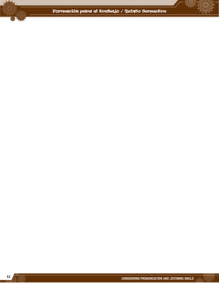 52
CONSIDERING PRONUNCIATION AND LISTENING SKILLS
 