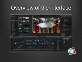 Overview of the interface
 