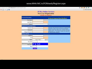 www.MHA.NIC.in/FCRAweb/Register.aspx
 