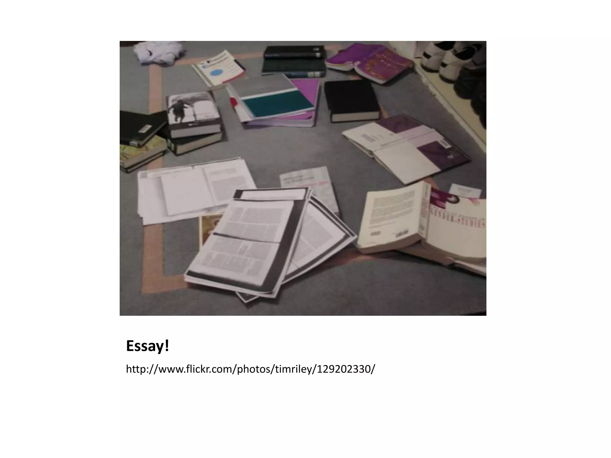 Essay!http://www.flickr.com/photos/timriley/129202330/