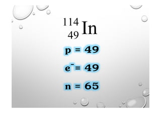 In114
49
p = 49
e-= 49
n = 65
 