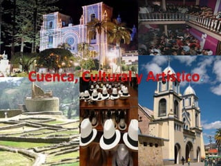 Cuenca, Cultural y Artístico. 
