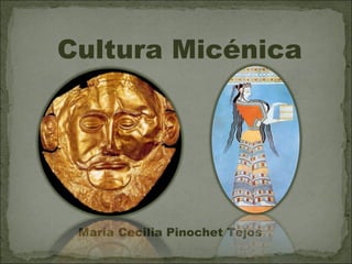 Cultura Micénica María Cecilia Pinochet Tejos 