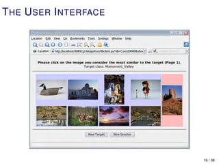 T HE U SER I NTERFACE




                        16 / 38
 