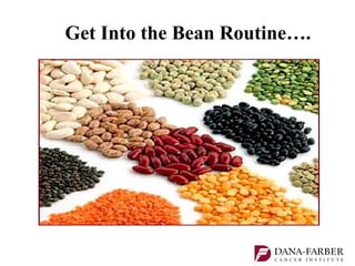 Get Into the Bean Routine….
 