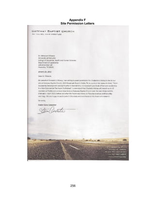 256
Appendix F
Site Permission Letters
 
