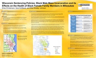 Wisconsin Sentencing Policies: Black Male Mass Incarceration and its
Effects on the Health of Black Female Family Members in Milwaukee
Erika Christenson, Sara Kohlbeck, and Elise Mosley- Johnson
Overall Objectives
∙To understand and describe the experiences of Black women in Milwaukee as they are
impacted by the incarceration of a male family member
Detailed Objectives
∙ Demonstrate how the trauma of targeted policing, racially differentiated rates of prosecutions
and sentencing, which results in the mass incarceration of Black men, impacts the health of
Black women in Milwaukee.
∙ Illustrate how this mass incarceration impacts the community as a whole in terms of housing
and financial insecurity.
• This study aimed to use a phenomenological epistemology, in which we would describe the essence of the experience of Black
women as they cope with the incarceration of a Black male family member, so we relied on purely qualitative methods for this
project. We decided to use focus groups and in-depth interviews as our data collection methods.
• We worked with two community organizations in Milwaukee, the Dr. Martin Luther King Jr. Community Center and Cross Lutheran
Church, to recruit participants for our focus groups and for our in-depth interviews. Our recruitment goal was 20-30 women but over
60 women indicated interest in participating in our study.
• The goal of our focus groups was to gather contextual information regarding women’s experiences in order to better inform our in-
depth interview questions, as we were not working with a pre-determined theory base. Our first focus group was held on Monday
March 30, 2015. We had 21 women attend this group, so to facilitate a productive conversation with the women, we split into two
groups. Our second focus group occurred on Monday April 13, 2015. 14 women attended this focus group, and we decided to keep
this session as one large group.
• Each of us conducted one in-depth face-to-face qualitative interview with a community member. All of the women that participated in
in-depth interviews also participated in one of the focus groups so they had prior knowledge of the research topic.
• Employing a grounded theory approach to data analysis, each member of the research team independently coded two sets of focus
group notes and their respective in-depth interview transcripts. Each text segment from the notes and transcripts was open coded first,
and then focused codes were generated by combining open codes and by elevating the codes that appeared repeatedly. After
generating focused codes, we independently generated categories within our notes and transcripts by combining focused codes. In
addition to coding and categorizing our own notes and transcripts, each of us also double-coded an in-depth interview transcript that
was already coded by another team member, resulting in the double-coding of all of the in-depth interview transcripts.
• After coding the notes and transcripts independently. the group reconvened and reconciled our categories, using thematic analysis,
and generated a total of five overall themes for the project. The resulting themes are Milwaukee Climate, Structural and Institutional
Forces, Women’s Lives and Impact, Family, and Impact of Incarceration. Each major theme contains a number of sub-themes that
support the broader theme, and a number of salient quotations were pulled from the notes and transcripts in order to provide a deeper
context for the broad themes.
• Lecci, S., & Maternowski, M. (2013). New Ranking: Milwaukee still country’s most segregated metro area.
WUWM. Retrieved from: http://wuwm.com/post/new-ranking-milwaukee-still-countrys-most-segregated-metro-
area
• Mauer, M. and King, R.S. (2007). Uneven justice: states rates of incarceration by race and ethnicity. The
Sentencing Project. Washington, D.C. Retrieved from http://www.sentencingproject.
org/doc/publications/rd_stateratesofincbyraceandethnicity.pdf
• Pawasarat, J. and Quinn, L.M. (2013). Wisconsin’s mass incarceration of African American Males: workforce
challenges for 2013. Retrieved from http://www4.uwm.edu/eti/2013/BlackImprisonment.pdf
• Based on our findings from the focus groups and the in-depth interviews, we learned that the
mass incarceration of Black men in Milwaukee has a profound impact on the lives of the
women in their families. In addition to this impact, there is an impact on the broader
community and on the men themselves, in terms of employment, housing, and other financial
and emotional factors.
• We also learned that. although there is some knowledge regarding mass incarceration in
Milwaukee, Black women in the community have a desire to learn more about their rights and
how to advocate for themselves and for the incarcerated men in their lives.
• Mass incarceration is an issue of social justice. The zip codes in Milwaukee demonstrating the
highest incarceration rates are also the zip codes demonstrating the highest rates of poverty.
Historically, these neighborhoods have been geographically, economically, and racially
segregated and the residents of these neighborhoods are among the most marginalized in the
city.
• Wisconsin has the highest incarceration rate of Black males in the nation with 12.8% of
Black men behind bars, which is nearly double the national average of 6.7%.
• The majority of those incarcerated come from Milwaukee County; two- thirds of the Black
men incarcerated hail from only 6 Milwaukee zip codes, while over 90% come 15 zip codes
(Pawasarat & Quinn 2013).
• Since 1990, sentencing policies such as three-strike rules, mandatory minimum sentencing
laws, truth- in- sentencing, and incarceration for minor probation and supervision violations
have resulted in national increases in prison populations and contributed to more than tripling
the prison population in Wisconsin (Mauer & King, 2007; Pawasarat & Quinn 2013).
OBJECTIVES
BACKGROUND
METHODOLOGY RESULTS
CONCLUSION
BIBLIOGRAPHY
Erika Christenson: erikaac2@uwm.edu
Sara Kohlbeck: skohlbeck@mcw.edu
Elise Mosley-Johnson: emmosley@uwm.edu
CONTACT INFORMATION
Home Residences of Incarcerated and
Released Black Male State Prisoners:
66% of Black men incarcerated the
following 6 zip codes: 53206, 53209,
53210, 53218, 53212, 53216
DUSTIN A. CABLE, UNIVERSITY OF VIRGINIA, WELDON COOPER CENTER FOR PUBLIC SERVICE, REFERENCE DATA BY STAMEN DESIGN
 