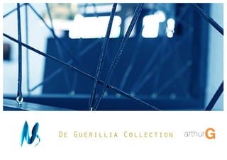 De Guerillia Collection
 