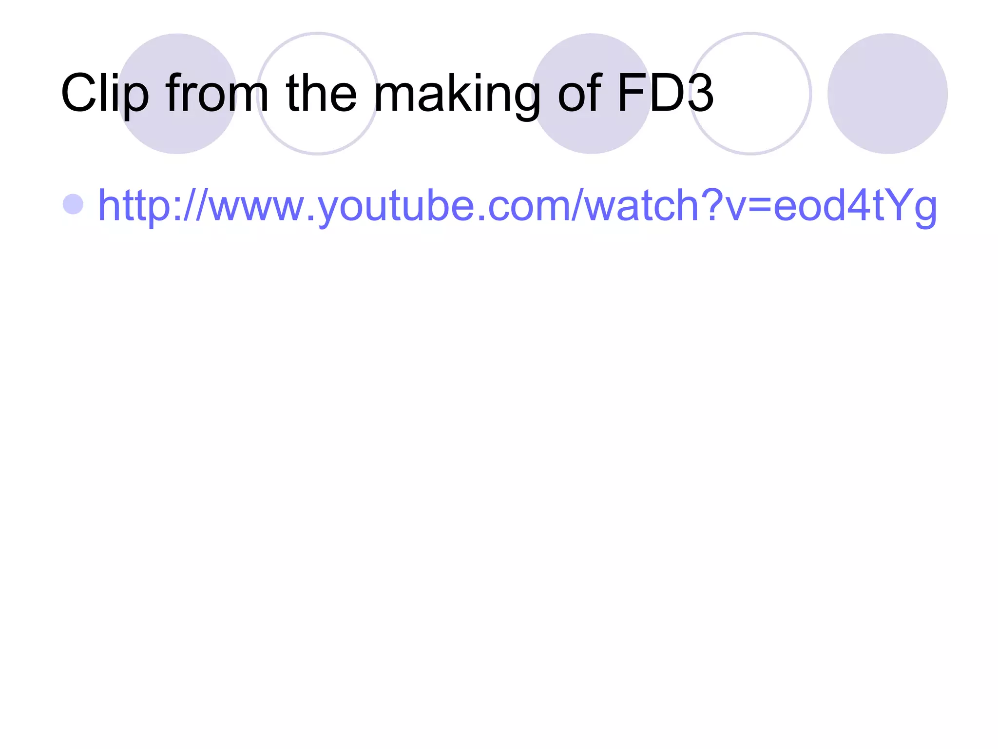Clip from the making of FD3 http://www.youtube.com/watch?v=eod4tYg3fKU   