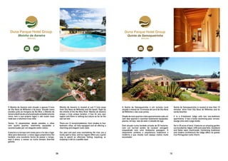 O Moinho da Asneira está situado a apenas 5 kms
de Vila Nova de Milfontes e da praia. Situado numa
encosta junto às margens do Rio Mira, o Moinho da
Asneiradesfrutadeumalocalizaçãoverdadeiramente
única: tem a sua própria lagoa e não existe mais
nada que a natureza à sua volta.
Temos 12 alojamentos, desde estúdios a villas
com quatro quartos, totalmente equipados e
caracterizados por um elegante estilo rústico.
A piscina e o terraço com vistas para o rio são o lugar
ideal para descansar. a nossa lagoa proporciona-lhe
também uma excelente forma de passar o tempo,
seja à pesca, a canoar ou numa sempre divertida
gaivota.
Moinho da Asneira is located at just 5 kms away
from Vila Nova de Milfontes and the beach. Right by
the shores of the the Mira River, Moinho da Asneira
enjoys a truly unique location: it has its very own
lagoon and there is nothing but nature as far as the
eye can see.
There are 12 accommodations, from studios to four
bedroom villas, all fully-equipped and all offering a
charming and elegant rustic style.
Our pool and pool area overlooking the river are a
lovely spot to relax, and our lagoon offers you a great
way to spend an afternoon fishing, kayaking, or
enjoying a ride on a paddle-boat.
A Quinta da Samoqueirinha é um turismo rural
situado a menos de 10 minutos de carro de Vila Nova
de Milfontes e das suas praias.
Dispõe de nove quartos e dois apartamentos cada um
com dois quartos e cozinhas totalmente equipadas,
piscina, terraço, sala de estar e estúdio de ioga.
Está situado numa herdade privada de 25 hectares,
com um incrível jardim de carácter selvagem
enquadrado com uma lindíssima paisagem. O
alojamento combina a arquitectura tradicional e
moderna o que resulta num espaço rústico muito
encantador.
Quinta da Samoqueirinha is located at less than 10
minutes’ drive from Vila Nova de Milfontes and its
sandy beaches.
It is a 9-bedroom lodge with two two-bedroom
apartments, it has a lovely swimming pool, terrace,
lounge area and a yoga studio.
Set in 25 acres of land, it features an amazing garden
surrounded by ridges, cliffs and waterfalls, woodland
and flatter open countryside. Combining traditional
and modern architecture the lodge offers its guests
true Portuguese rustic charm.
1009
 