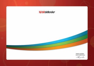 We hereby certify that
SALAH AL-ATTAR
has successfully completed the
17.04.2011 (dd/mm/yyyy)
Validity Period: 12 months
BitDefender Desktop Products Technical Training
 