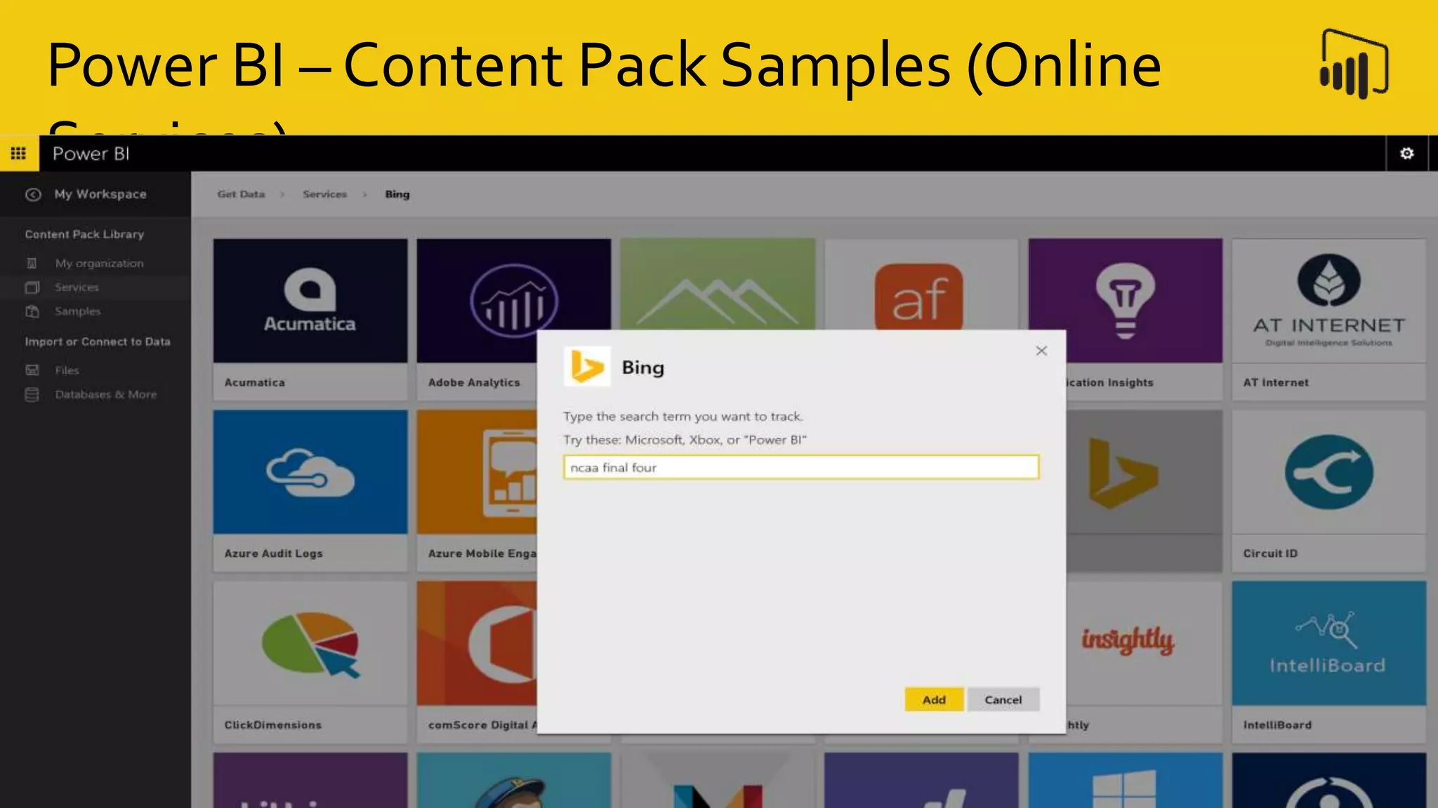Power BI – Content Pack Samples (Online
Services)
 