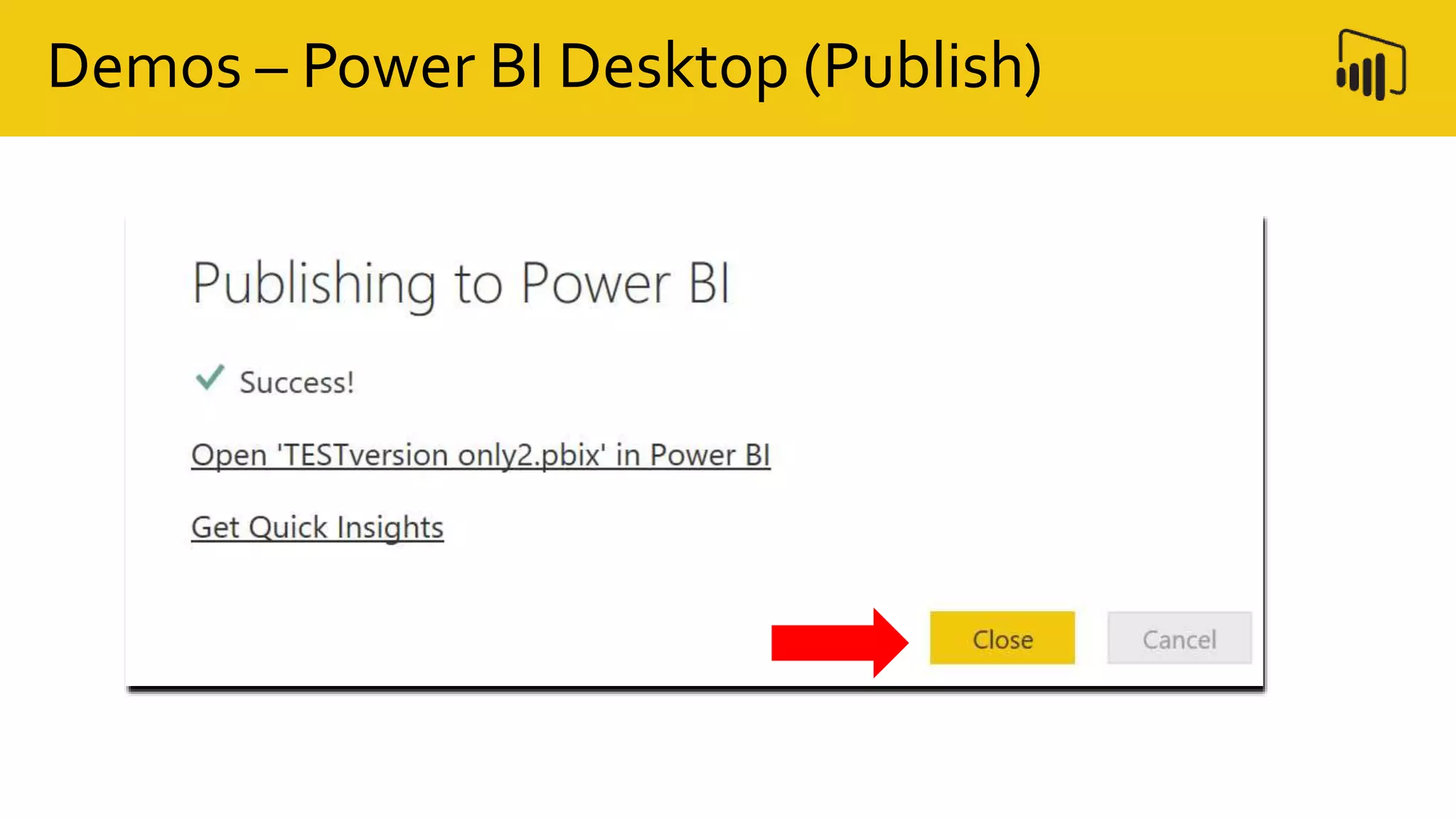 Demos – Power BI Desktop (Publish)
 