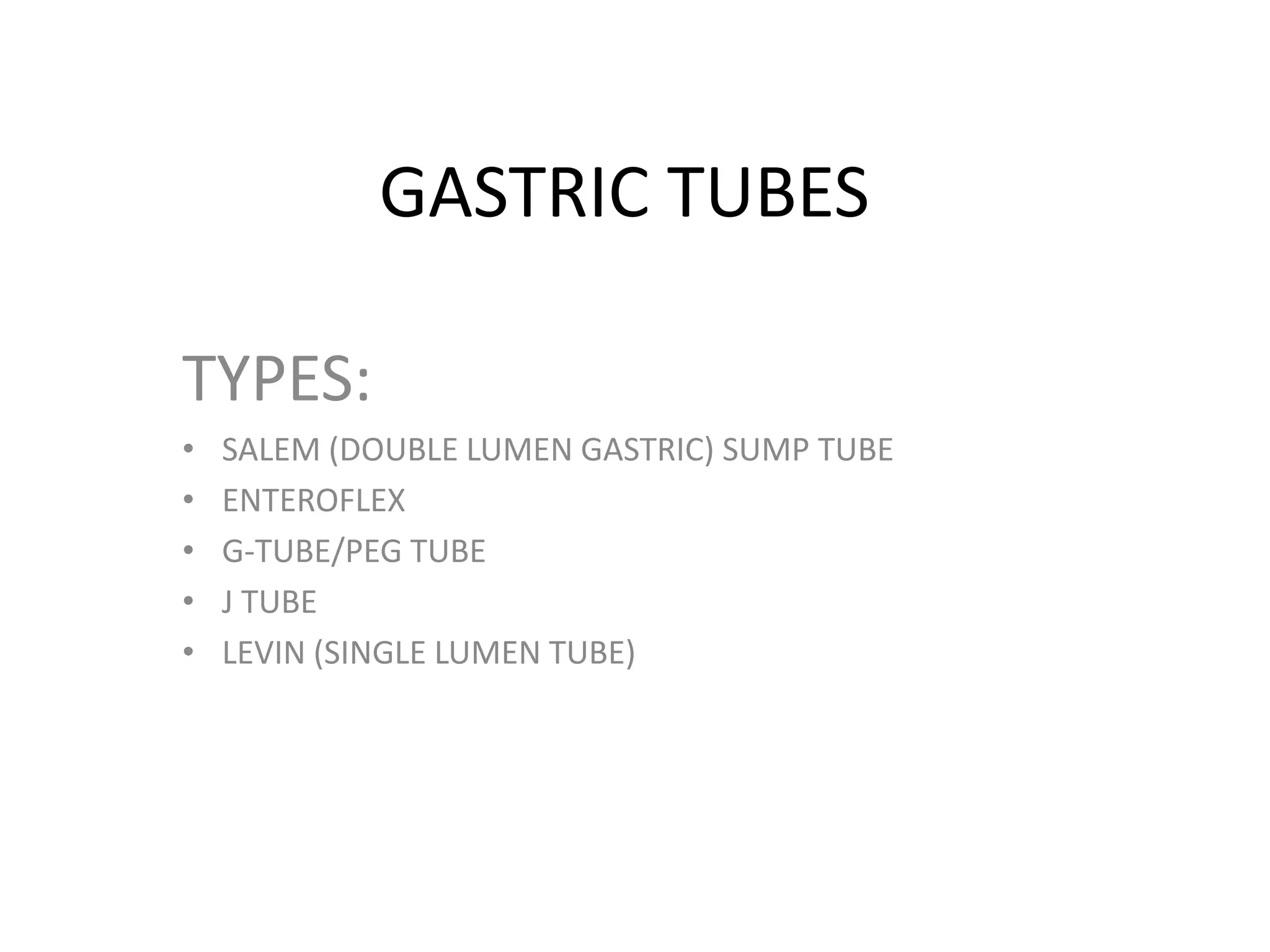 GASTRIC TUBES | PPT