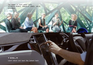 Top women in tech panel with
CHIQUITA SEARLE, DANIELLE LEWIS, JULIE
STEVANJA,
Learn about and test the latest tech
 