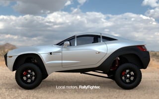 2013 Act as one
Local motors. RallyFighter.
 