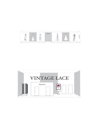  
	
  
WINDOW
MIRROR
Poster
Fitting Rooms
VINTAGE LACE
 