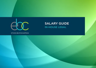 SALARY GUIDE
IN-HOUSE LEGAL
 