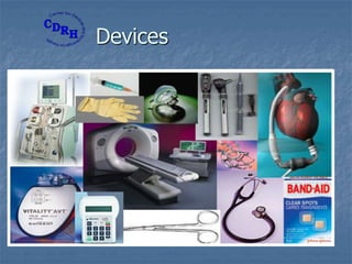 HHS/FDA/CDRH
Devices
 