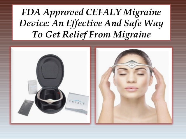 FDA Approved CEFALY Migraine Device: An Effective And Safe 