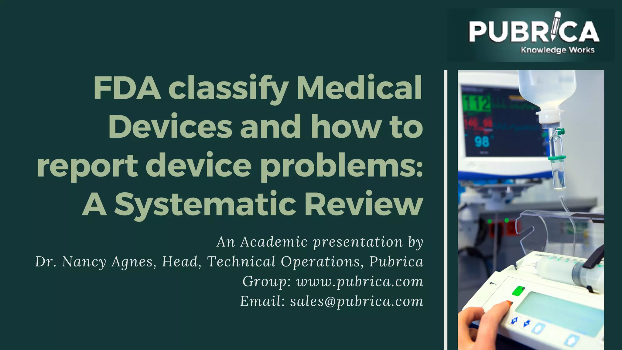 FDA classify Medical Devices and how to report device problems A