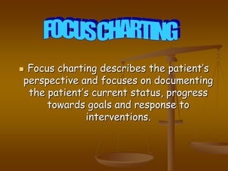 Focus Charting (FDAR) Slide 2