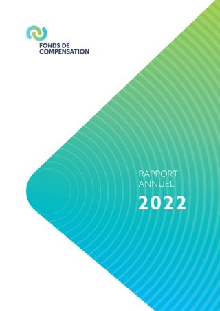 RAPPORT
ANNUEL
2022
 