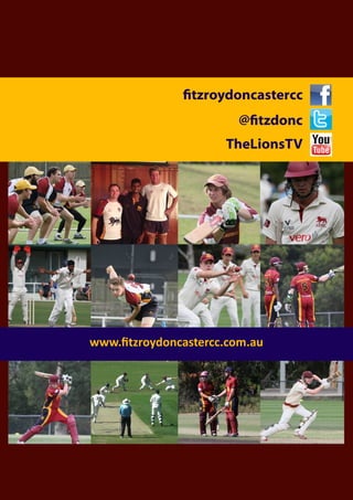 www.fitzroydoncastercc.com.au
fitzroydoncastercc
@fitzdonc
TheLionsTV
 