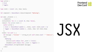 JSX
 
