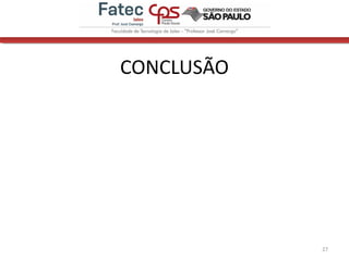 CONCLUSÃO
27
 