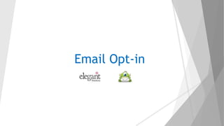 Email Opt-in
 