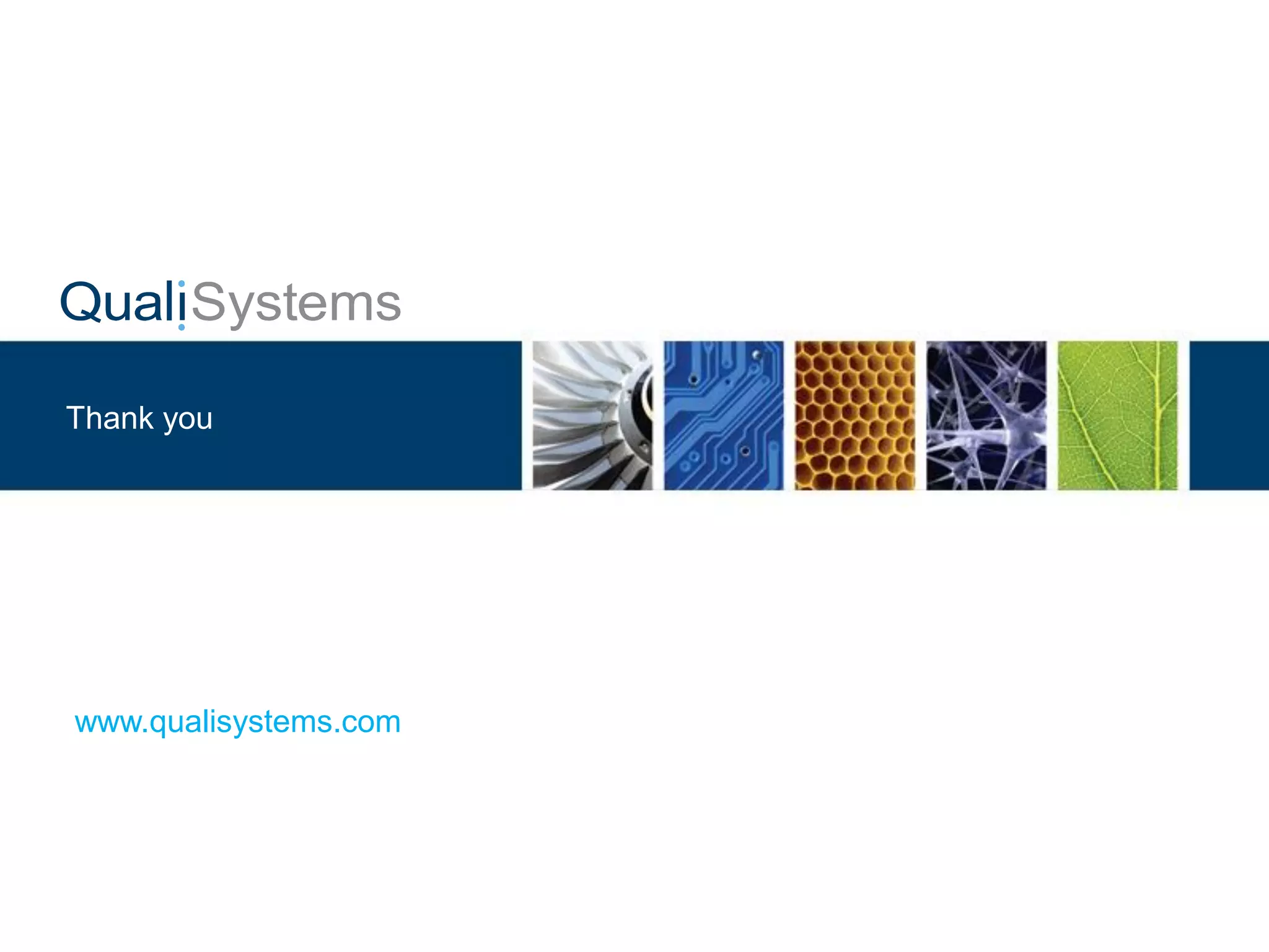 QualiSystems Proprietary 35 & Confidential 
Thank you 
www.qualisystems.com 
