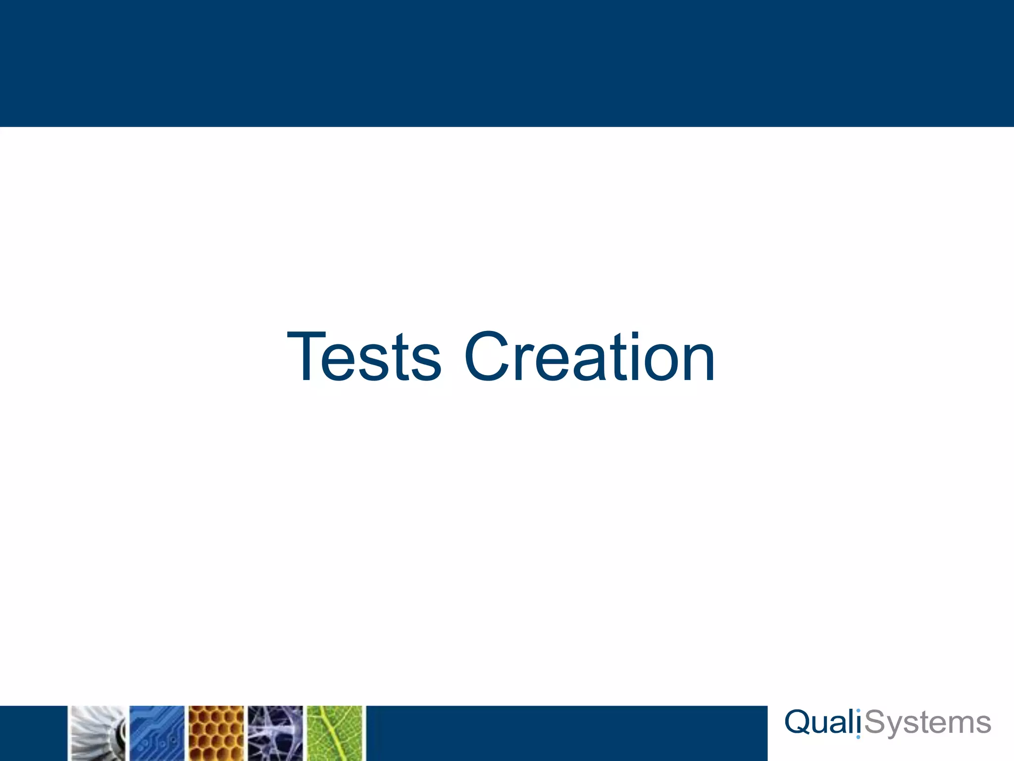 Tests Creation 
 