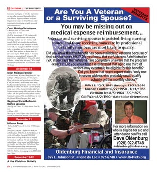 L30  | SceneNewspaper.com | Fond Du Lac | December 2015
CALENDAR // THE BIG EVENTS
instructor and a glass of wine for inspiration
are just what you need for a night of fun
with friends. Supplies and wine included.
Registration is open at: http://fdl.uwc.edu/
community/continuing-ed/adult-personal-
enrichment#corks.
Card Making Techniques
Lakeview Place, 517 Luco Road
3:15 or 5:15 or 7 pm
$6.00 or a minimum $15.00 product order
Make three cards/learn at least one new
technique and use one new product each
month. $6.00 gets you the class and three
cards to mail out or use as samples to make
more OR you may place a $15.00 minimum
order for products and your class and cards
are free! Three sessions to choose from: 3:15
or 5:15 or 7 pm. RSVP at least 24 hours in
advance so materials can be prepared. All
materials are supplied except for double-sided
adhesive - please bring with you. Call or email
stampinjana@charter.net. NO Children under
10 please.
December 10
Meet Producer Dinner
LaClare Farms, W2994 County Road HH Pipe
6:30 pm | $40 per person or $75 per couple
Dine with us on our farm where our in house
Chef Jim creates a multi-course meal using
locally sourced ingredients, paired with a local
brewery or winery. We feature a cheese display
using many of the cheeses we make right here
in our creamery using either goat, cow or sheep
milk! Cash Bar opens one hour before Dinner.
Seating is Limited. This month’s Dinner is with
the Central Waters Brewery- don’t wait!
Beginner Social Ballroom
Dance Lessons
Shut Up and Dance, 17 Forest Avenue Fond du
Lac
8:00 pm | $10 
Shut up & Dance! Open to the public! Singles
as well as couples are welcome. Start anytime.
December 11
Isthmus Brass
Thelma Sadoff Center for the Arts, 51 Sheboygan
Street
Bar Opens 7:00 pm - Performance 8:00 pm
$20; Students: $10; Pub for 2: $60; Bistro for 4:
$100 (40% off for Friends of THELMA) 
Brass music during the holidays is steeped
in American tradition. “It’s not the holidays
unless I hear a brass group” said Mike Forbes,
co-founder and tuba player for Isthmus Brass.
Wisconsin’s premier large brass ensemble
returns! Tables must be reserved by calling
920.921.5410 or by stopping in the THELMA
Box Office. 
December 11-12
A Live Christmas Nativity
 