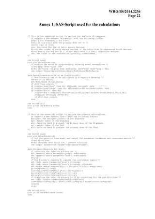 WHO/BS/2014.2236
Page 22
Annex 1: SAS-Script used for the calculations
 