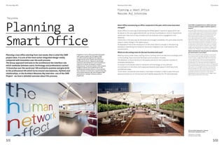 The Inner Edge #06 The productPlanning a Smart Office
3/III3/II
Smart Office e progettazione di un ufficio:quali sono
le aree che subiscono maggiori modifiche rispetto al
passato?
Per Smart Office intendiamo un nuovo modo di concepire
lo ‘spazio ufficio’, cioè uno spazio dinamico che si adatta
ai nuovi modelli organizzativi, non più basati sui principi
gerarchici del controllo, della formalizzazione dei ruoli
e del rispetto delle procedure ma su parole chiave
come responsabilizzazione, obiettivi, coinvolgimento e
flessibilità. Rispetto a questa nuova visione, ritengo che
tutte le aree subiscano profonde modifiche:sia le aree
di lavoro che le aree di supporto si modificano in termini
di calibrazione e distribuzione nello spazio. Un esempio
è l’inserimento del concetto di quartiere urbano nell’iter
progettuale, identificando zone ‘calde’ per l’integrazione
sociale e zone ‘fredde’ per i momenti di concentrazione.
Stanno nascendo aree nuove che prima non esistevano,
per nuove funzioni e nuovi utilizzi? 
Sale riunioni, aree break, sale di attesa o di formazione
sono diventati punti strategici dell’edificio. Si favorisce
il lavoro in team, il miglioramento della comunicazione
interna, l’attenzione è rivolta non solo alla qualità del
servizio offerto ai clienti, ma anche alla soddisfazione
dei dipendenti. Per rispondere alla duplice esigenza di
spazi di interazione e scambio da un lato, e di riflessione e
concentrazione dall’altro, gli spazi di lavoro sono diventati
open space in cui si integrano zone più riservate. Sono
state introdotte aree ‘touch down’, postazioni di lavoro
occasionali, soluzioni salva tempo e salva spazio dove
è possibile connettersi e lavorare in modo rapido, a
disposizione di coloro che trascorrono la maggior parte
della loro giornata lavorativa fuori sede.
Smart Office and planning an office:compared to the past, which areas have been
changed?
Smart Office is a new way of perceiving the ‘office space’. A dynamic space which can
be adjust to the new organizational set-up not any more based on control, hierarchical
values and roles, but on key concepts such as empower, aims, engagement and
flexibility.
I think that in the new view all the areas are changed completely:the work areas and the
support areas change in the space layout.
An example of this is the introduction of the urban district concept in the planning
procedure, identifying ‘hot’ areas for the social integration and ‘cold’ areas for the
concentration.
Which are the arising areas for the new functions and uses? 
Meeting rooms, break areas, waiting rooms, training rooms are become a strategic point
in the building.Team work and facilitate communication increase.
The attention is focus not only on the quality service for the Customer, but also to
employee satisfaction.
To answer to the double need to interaction and exchange on one side and
concentration on the other, work space are became open space in which are more
confidential areas.
‘Touch down’, occasional work station, have been included in order to save time and
space and allow you to connect and work rapidly, especially for off-site employee.
Progettare il nuovo ufficio partendo dai bisogni
reali: questo è quello che fa Progetto CMR,
una delle realtà di progettazione integrata
maggiormente attiva rispetto alle innovazioni
sui processi di lavoro. L’approccio del Gruppo
restituisce all’architettura il ruolo di interfaccia
organica tra utente, tecnologia e contesto
professionale. 13 sedi nel mondo e 160 architetti,
indagano e danno vita a ambienti per la vita
professionale modulati attorno a nuovi equilibri,
ritmi, relazioni tra le persone. In questa intervista
all’Architetto Massimo Roj, AD di Progetto CMR,
apprendiamo i dettagli di questo processo
progettuale.
Planning a new office starting from real needs:that is what the CMR
project does. It is one of the most active integrated design reality
compared with innovation over the work process.
The Group approach entrusts to the architecture the interface role
which mediates between users, technology and professional context.
13 branches over the world and 160 architects examine and give birth
to the professional life which turns around new balances, rhythms and
relationships. In the Architect Massimo Roj interview -ceo of the CMR
Project- we have a detailed overview about this process.
The profile
Planning a Smart Office
Massimo Roj Interview
3/II Cisco Italian haedquarters, Vimercate.
3/III Accenture headquarters, Milan.
3/II Sede Cisco a Vimercate.
3/III Sede Accenture, Milano.
Planning a
Smart Office
 