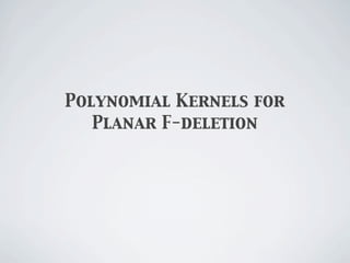 Polynomial Kernels for
   Planar F-deletion
 