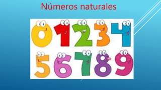 Números naturales
 