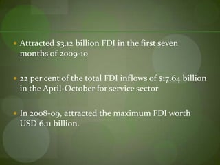 Sub-Sectors where FDI is negligibleIndia’s share in outward FDI stock is negligible (Chemicals, Automobiles, Food Processing, Electrical & Electronic Equipment, Metals and Machinery Equipment)Sectors like Industrial Machinery, Agricultural Machinery, Ship Building, Medical & Surgical Devices and Computer Hardware Rather India import these items