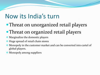  Tax breaks, import duty exemptions, land and power subsidies, and other enticements.Retail market  in India The total retail sales in India will grow from US$ 395.96 billion in 2011 to US$ 785.12 billion by 2015