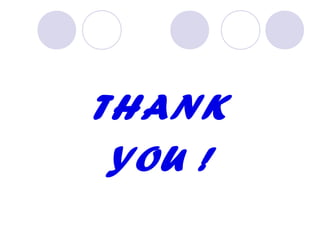THANK
YOU !

 