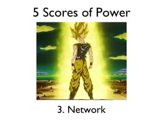 5 Scores of Power 3. Network 