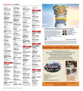 R36  |  SceneNewspaper.com  | July 2015
CALENDAR // LIVE MUSIC
KIMBERLY	
8:00PM
BAZOOKA JOE
FRIDAYS ON THE
FOX- CITY DECK
GREEN BAY	
6:00PM
BRIAN JAMES
FRATELLO’S DECK
OSHKOSH	
6:00PM
CONSULT THE
BRIEFCASE
JIMMY SEAS
GREEN BAY	
9:00PM
CRANKIN YANKEES
FOND DU LAC FAIR-
GROUNDS
FOND DU LAC	
6:00PM
HYDE
PACK EM INN
CRANDON	
7:30PM
NASHVILLE PIPE-
LINE
BEAR LAKE CAMP-
GROUND & RESORT
MANAWA	
10:00PM
ROB ANTHONY
DOCKSIDE TAVERN
OSHKOSH	
6:00PM
TED EGGE
REGATTA 220
GREEN BAY	
6:00PM
COPPER BOX
RIPON FRIDAY
NIGHT CONCERT
@ THE VILLAGE
GARDEN
RIPON	
7:00PM
THE PRESIDENTS
DOWNTOWN WIN-
NECONNE
WINNECONNE	
8:30PM
SLY JOE & THE
SMOOTH OPERA-
TORS
VICTORIAN VILLAGE
TIKI BAR
ELKHART LAKE	
7:00PM
JULY 18
BRON SAGE
PAPERFEST
KIMBERLY
WALT HAMBURGER
GREEN GECKO
APPLETON	
3:30PM
JORDAN BAAS
GREEN GECKO
APPLETON	
3:30PM
JEFF BLOTH
GREEN GECKO
APPLETON	
3:30PM
POINT REYES
CANNOVA’S PIZZERIA
NEENAH	
6:00PM
COOKEE...TIMELESS
MUSIC
GIBRALTAR GRILL
FISH CREEK	
7:30-10:00
FRAN STEENO
HEIDEL HOUSE
GREEN LAKE	
7-10:00
VIC FERRARI
LIVERMORE DAZE
LIVERMORE IA	
8:30-MIDNI
THE PRESIDENTS
FLORIAN II
BAILEY’S HARBOR	
8:30PM
CONSULT THE
BRIEFCASE
MURPHY PARK
EGG HARBOR	
9:00AM
STAR SIXTY NINE
EL DORADO COM-
MUNITY PARK
EL DORADO	
8:00PM
DOOZEY
PAPERFEST- AMPHI-
THEATER STAGE
KIMBERLY	
12:00PM
HALF EMPTY
PAPERFEST- AMPHI-
THEATER STAGE
KIMBERLY	
8:00PM
DIAMOND AND
STEEL
PAPERFEST-BIG HILL
STAGE
KIMBERLY	
8:00PM
6 FIGURES
WATERS SUPPER
CLUB- RAFT RACE
NEW LONDON	
7:00PM
ADAMS WAY
SKINNY DAVE’S
MOUNTAIN	
9:00PM
CRANKIN YANKEES
TRAILS END BAR
AND GRILL
NEKOOSA	
7:00PM
ANDY’S AUTOMAT-
ICS
LEACH AMPHITHE-
ATRE
OSHKOSH	
4:30PM
DAN TULSA DUO
DOCKSIDE TAVERN
OSHKOSH	
6:00PM
DOOZEY
CLEARWATER HAR-
BOR
WAUPACA	
9:30PM
GRAND UNION
MOLE LAKE CASINO
CRANDON	
9:00PM
JAKE WARNE
REGATTA 220
GREEN BAY	
6:00PM
JOHNNY WAD
CALDRON FALLS BAR
& GRILL
CRIVITZ	
12:45PM
ROOFTOP JUMPERS
OUTPOST
SHERWOOD	
6:00PM
SEPARATE WAYS
TWO RIVERS FEST &
FISH DERBY
TWO RIVERS	
7:30PM
SPIN
LEE LAKE TAVERN
POUND	
7:00PM
STAR SIXTY NINE
HARLEY DAVIDSON
OF APPLETON
APPLETON	
11:00PM
TED EGGE
FRATELLO’S DECK
OSHKOSH	
6:00PM
THE COUGARS
PACK EM INN
CRANDON	
7:30PM
WILDSIDE
DOCS HARLEY
DAVIDSON AT THE
SHORT BRANCH
BONDUEL	
3:00PM
CONSULT THE
BRIEFCASE
SHORT BRANCH
NEENAH	
5:00PM
SLY JOE & THE
SMOOTH OPERA-
TORS
VON STIEHL WINERY
ALGOMA	
12:30PM
JULY 19
KITTY CORONA
BRIDGE BAR
FREMONT	
2-6:00
WAYNE NEUMANN
DUBLINS
WEST BEND	
3:00PM
THE PRESIDENTS
PLANK ROAD PUB
DE PERE	
5:30PM
CONSULT THE
BRIEFCASE
ROCKFEST
CADDOTT	
3:00PM
RPM
FOX HARBOR PUB &
GRILL
GREEN BAY	
6:00PM
REVEREND RAVEN
PHOENIZ PARK
BLUES FEST
DELEVAN	
3:00PM
SEPARATE WAYS
STONE HARBOR
STURGEON BAY	
3:00PM
THE COUGARS
PORTERFIELD MUSIC
FESTIVAL
PORTERFIELD	
2:30PM
COPPER BOX
MIDSUMMER FESTI-
VAL OF ART- JOHN
MICHAEL KOHLER
ARTS CENTER
SHEBOYGAN	
1:00PM
JULY 20
BOBBY EVANS
BAND
EAA GROUNDS
OSHKOSH	
8:00PM
STAGE HOGGS
JOSTEN PARK
BELLEVUE	
6:00PM
THE COUGARS
HERITAGE HILL-MU-
SIC ON THE GREEN
GREEN BAY	
6:00PM
BOURBON COW-
BOYS
OUTAGAMIE COUN-
TY FAIR
SEYMOUR	
7:30PM
JULY 21
COOKEE...TIMELESS
MUSIC
PRIVATE
DOUBLE DOWN
WORLD OF BEER
APPLETON	
9:00PM
SONIC CIRCUS
EAA GROUNDS
OSHKOSH	
8:00PM
JULY 22
MICHAEL GRAB-
NER & THE BELLE
WEATHER
CHADWICK’S
APPLETON	
8:00PM
CONSULT THE
BRIEFCASE
SARDINE CAN
GREEN BAY	
5:30PM
ANDY’S AUTOMAT-
ICS
DEACON MILLS PARK
GREEN LAKE	
6:30PM
ROOFTOP JUMPERS
EAA GROUNDS
OSHKOSH	
8:00PM
COPPER BOX
SISTER BAY- CON-
CERT IN THE PARK
SISTER BAY	
7:00PM
JULY 23
COOKEE...TIMELESS
MUSIC
OUTAGAMIE COUN-
TY FAIR
SEYMOUR	
12-3:30
COOKEE...TIMELESS
MUSIC
RIVERFEST
MISHICOT
NEW ODYSSEY
PRIVATE
TJ & LYNN
GOOSE BLIND
GREEN LAKE	
8:30-12:00
 